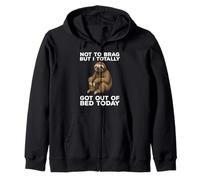 Not To Brag But I Totally Got Out Of Bed Today Funny Sloth Zip Hoodie