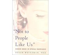 Not to People Like Us": Hidden Abuse in Upscale Marriages