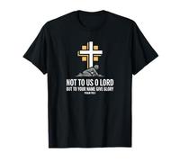 Not to Us O Lord Psalm 115:1 Christian Faith Scripture T-Shirt