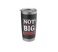 Not Today Big Pharma Statement Stainless Steel Insulated Tumbler