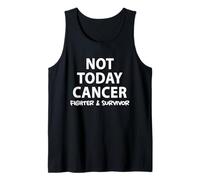 Not Today Cancer Fighter and Survivor Tank Top