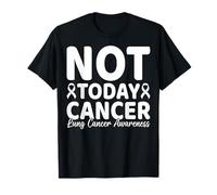 Not Today Cancer Lung Cancer Awareness T-Shirt