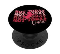 Not Today Cupid Valentine's Humor PopSockets Adhesive PopGrip