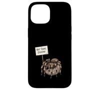 Not Today Exuviae Funny Tarantula Lover Humor Case for iPhone 15