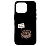 Not Today Exuviae Funny Tarantula Lover Humor Case for iPhone 16 Pro