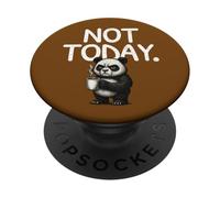 Not Today Funny Panda Coffee Sarcastic Morning Meme PopSockets Adhesive PopGrip