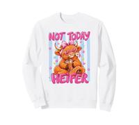 Not Today Highland Cow Cute Pink Western Country Mood Sweatshirt