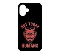 Not Today, Humans - Funny Satan Saying Evil Devil Halloween Case for iPhone 16