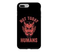 Not Today, Humans - Funny Satan Saying Evil Devil Halloween Case for iPhone 7 Plus/8 Plus