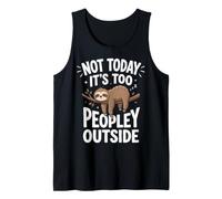 Not Today It's Too Peopley Outside Tank Top
