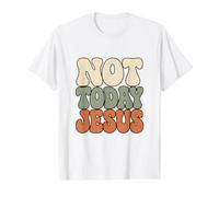 Not Today Jesus Bold Retro Typography Value Graphic T-Shirt, Men, White, XL