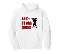 Not Today Jesus Pullover Hoodie
