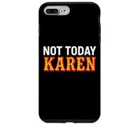 Not Today Karen Funny Woman Girl Clown Bad Attitude Greedy Case for iPhone 7 Plus/8 Plus