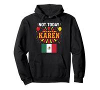 Not Today Karen Mexican Woman Girl Chicana No Bad Attitude Pullover Hoodie