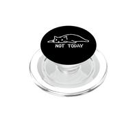 Not Today Lazy Cat Funny Humor Graphic PopSockets PopGrip for MagSafe