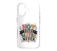 Not Today Maybe Never Procrastination Humor Case for iPhone 17