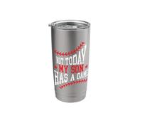 Not Today My Son Has A Game Funny Baseball Stainless Steel Insulated Tumbler