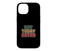 Not Today Satan Case for iPhone 14