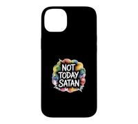Not Today Satan Case for iPhone 14 Plus