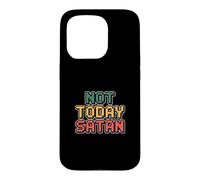 Not Today Satan Case for iPhone 15 Pro