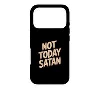 Not Today Satan Case for iPhone 17 Pro