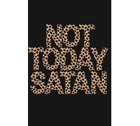 Not Today Satan Journal Notebook | 6"x9" Notebook with Animal Print Cover | Cheetah Notebook and Journal for Notes, Lists & Diary