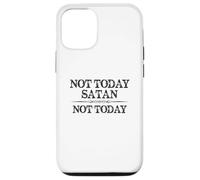 Not Today Satan Not Today Cute Inspirational Christian Quote Case for iPhone 12/12 Pro