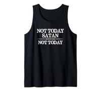 Not Today Satan Not Today Cute Inspirational Christian Quote Tank Top