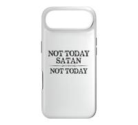 Not Today Satan Not Today | Funny No Devil Quote Case for iPhone Air