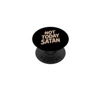Not Today Satan PopSockets Adhesive PopGrip