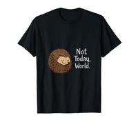 Not Today World Cute Hedgehog Introvert Design T-Shirt