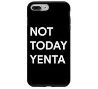 Not Today Yenta Jewish Yom Kippur Yiddish Bubbe Schmoozer Case for iPhone 7 Plus/8 Plus