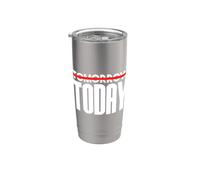 Not Tomorrow Do It Today Stainless Steel Insulated Tumbler
