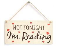 Not Tonight I'm Reading - Funny Suggestive Love Heart Home Accessory Gift Sign for Book Lovers & Page-Turners