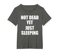 Not Tot, Ich schlafe nur, ich bin noch Nicht tot T-Shirt, Women's Plus, Asphalt Grey, 1X