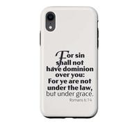 Not Under Law But Under Grace, Romans 6:14 King James Bible Case for iPhone XR