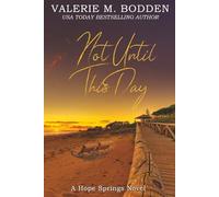 Not Until This Day: A Christian Romance (Hope Springs)