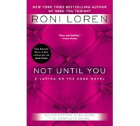 Not Until You: 4 (Loving on the Edge Novel)