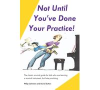 Not Until You've Done Your Practice