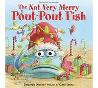 Not Very Merry Pout-Pout Fish, The (A Pout-Pout Fish Adventure)