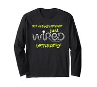 Not Weird, Just Wired Differently | ADHD/Autism Design Long Sleeve T-Shirt