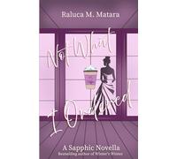 Not What I Ordered: A Sapphic Novella (The Unexpected Series)
