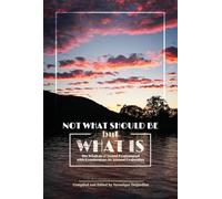 Not What Should be but What is: The Wisdom of Swami Prajnanpad