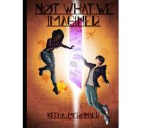 Not What We Imagined: An AMBW Romance Novel (The Becoming Us Series)