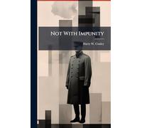 Not With Impunity