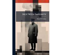 Not With Impunity