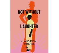 Not Without Laughter (Harlem Renaissance Series)