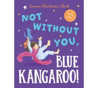 Not Without You, Blue Kangaroo