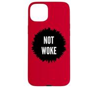 Not Woke Free Speech Anti Woke Anti-Liberal Freedom Patriot Case for iPhone 15 Plus
