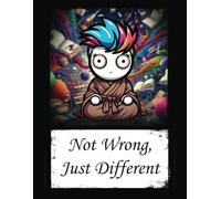 Not Wrong, Just Different A4 Notebook: College-lined A4 Notebook for Unique Individuals!